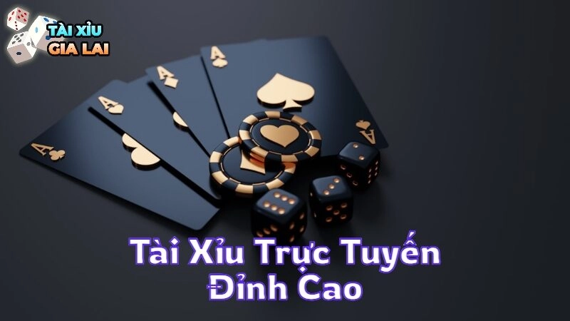 Trải Nghiệm Tài Xỉu Trực Tuyến Đỉnh Cao